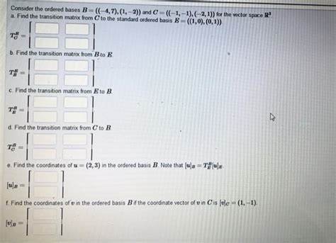 Solved Consider The Ordered Bases B 4 7 1 2 And Chegg