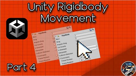 Unity Rigidbody Movement Unity Game Engine Tutorial Part 4 Youtube