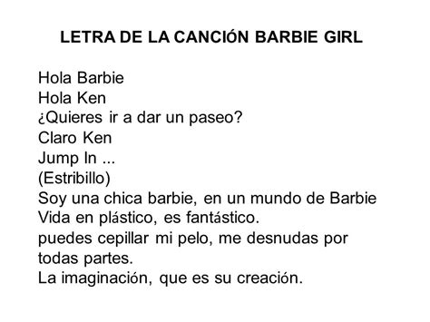 LETRA DE LA CANCI Ó N BARBIE GIRL Hola Barbie Hola Ken Quieres ir a