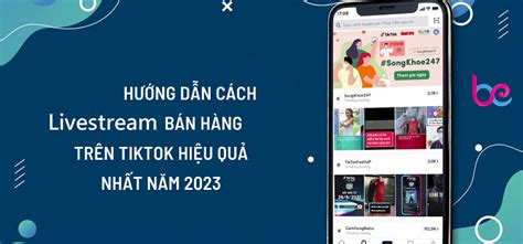 Cách Livestream Trên Tiktok Shop Bán Hàng Hiệu Quả Ra Nghìn đơn