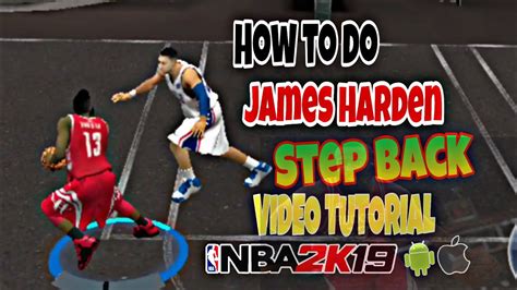 How To Do James Harden Double Step Back Video Tutorial On Nba 2k19 Android Ios Device Youtube