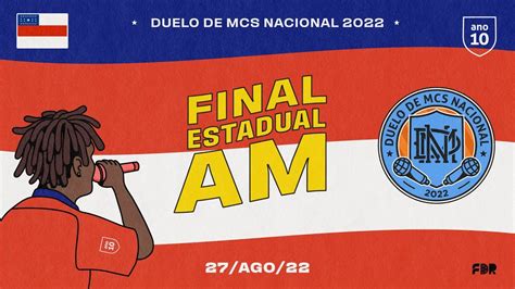 FINAL ESTADUAL AMAZONAS DUELO DE MCS NACIONAL 2022 27 08 AO VIVO