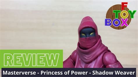 Shadow Weaver Action Figur Review Motu Princess Of Power