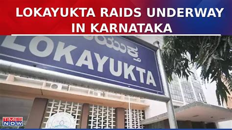 Lokayukta Raids Underway Across Locations In Districts In