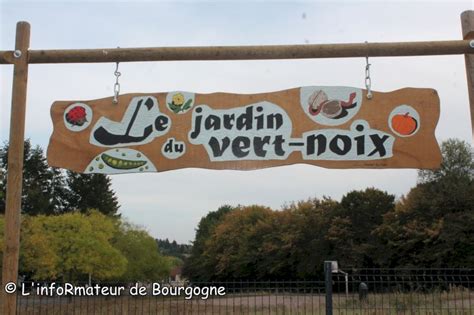 Montceau La D Couverte Du Jardin Du Vert Noix Est Annul E L