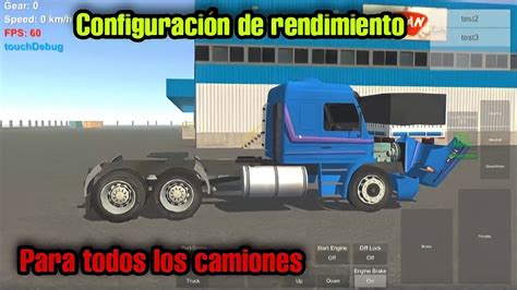 Grand Truck Simulator Configuraci N Para M S Rendimiento En Los