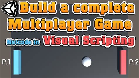 Step By Step Build A Complete Multiplayer Game In Netcode Visual