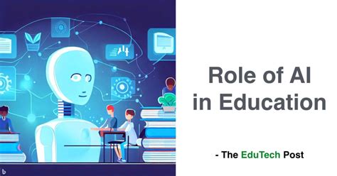 Role Of Ai In Education The Edutech Post