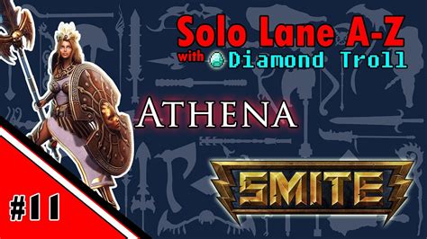 Smite Solo Lane A Z 11 Athena Gameplay Youtube