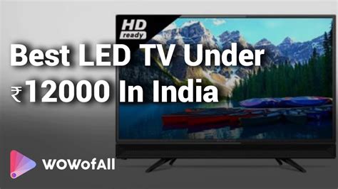 Best Led Tv Under Budget In India Complete List With Features