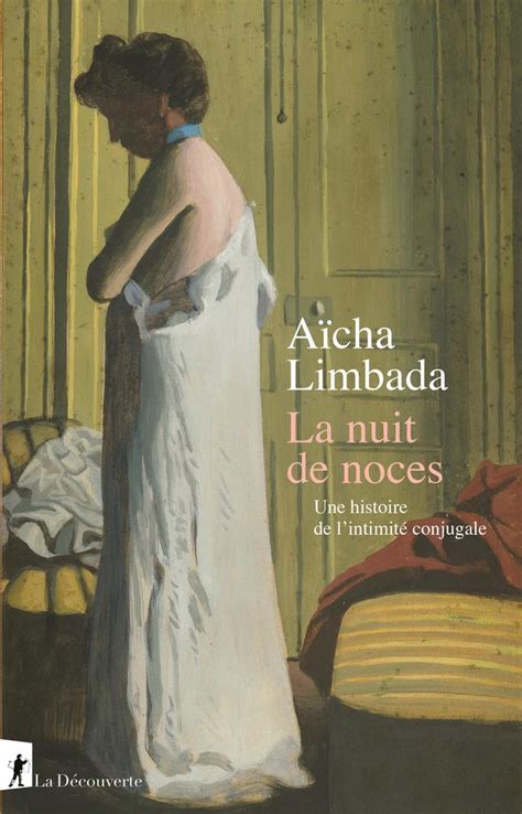 A Cha Limbada Historienne Au Xix Si Cle La Nuit De Noces