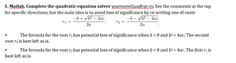 Solved Matlab Complete The Quadratic Equation Solver Your