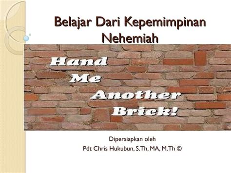 6 Kepemimpinan Nehemiah With Pdt Chris Hukubun M Th Ppt