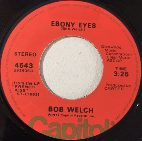 Bob Welch - Ebony Eyes (1977, Vinyl) | Discogs