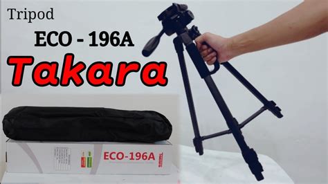 Review Tripod Takara Eco 196A Untuk Hp Dan Kamera Murah Dan