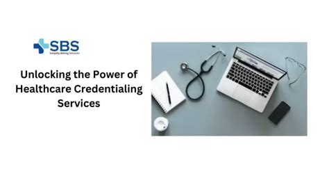 PPT Unlocking The Power Of Healthcare Credentialing Services