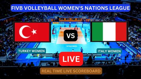 Turkey Vs Italy Live Score Update Today Vnl 2023 Fivb Volleyball Womens Nations League Quarter