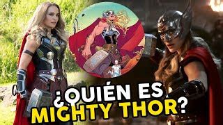 Qui N Es Mighty Thor Explicaci N Completa Del Persona Doovi