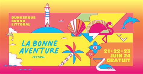 La Bonne Aventure Festival Juin Dunkerque Grand