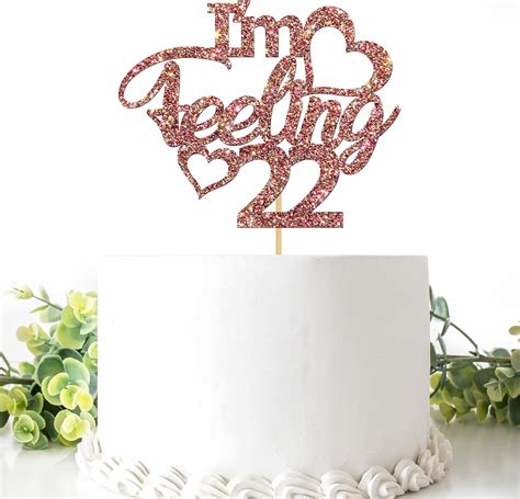 Belrew Im Feeling 22 Cake Topper 22nd Birthday Cake