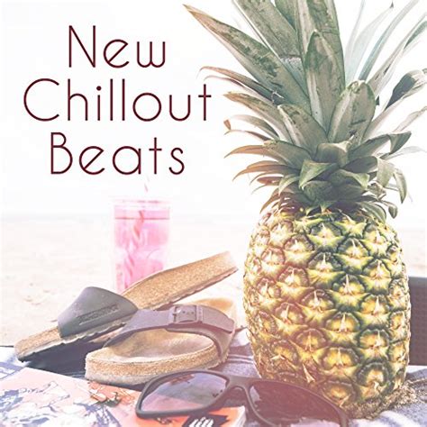 Couter New Chillout Beats Electronic Music Chill Out Lounge Summer