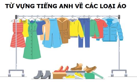 Tổng hợp 666 từ vựng tiếng Anh về quần áo Vietgle vn