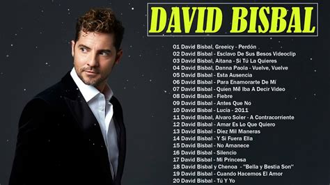 David Bisbal Sus Mejores Canciones David Bisbal Álbum Completo 2022