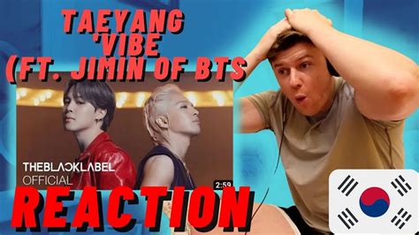 Taeyang Vibe Feat Jimin Of Bts M V Irish Reaction