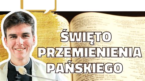 Komentarz Do Ewangelii Mt Wi To Przemienienia