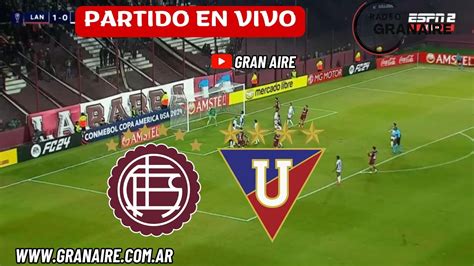 Lanus Vs Liga De Quito En Vivo Copa Sudamericana Youtube