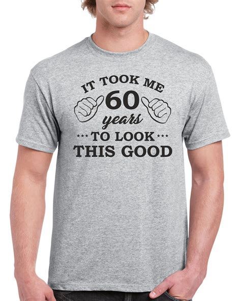 Mens 60th Birthday T Shirt Top Shirt T Present Sixty It Etsy