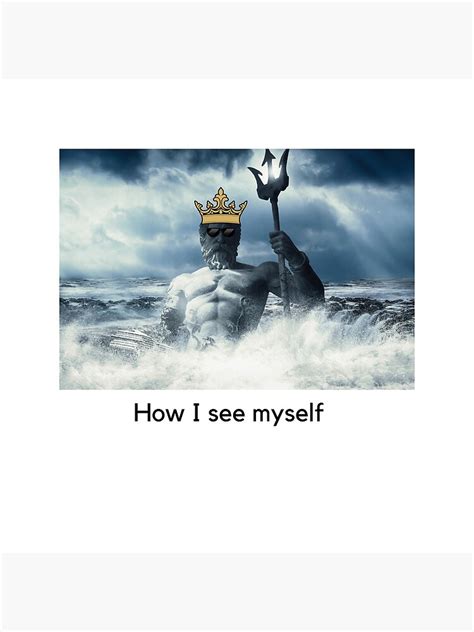 "How I see myself" Poster for Sale by BlakeDWilliams | Redbubble