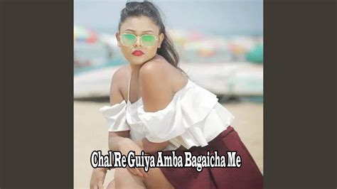 Chal Re Guiya Amba Bagaicha Me Youtube Music