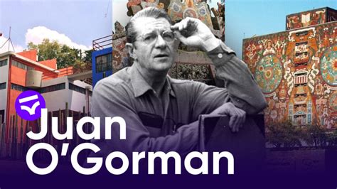 Juan Ogorman El Arquitecto Mexicano Elogiado Por Wright