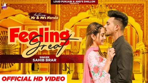 Watch Latest 2021 Punjabi Song Feeling Great Sung By Sahib Brar