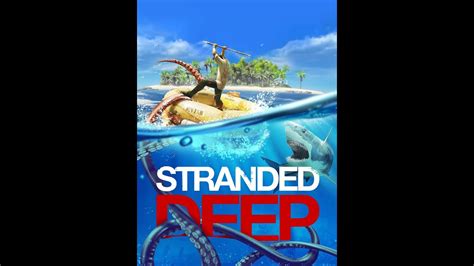 Let S Play Stranded Deep Episode Le Campement Youtube