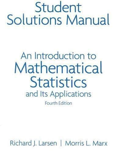 Introduction To Mathematical Statistics And Its Applications