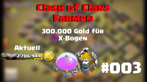 Clash of Clans 2 Staffel Farmen für X Bogen Fister Angriff Let s