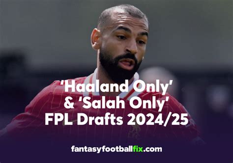 Top Fpl Drafts Haaland Vs Salah Showdown