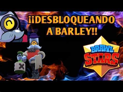 Desbloqueando A Barley Gameplay De Brawl Stars En Espa Ol Youtube