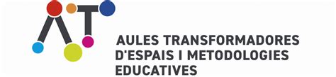 Aules Transformadores Espais I Aules Stem En Educaci Prim Ria Aules