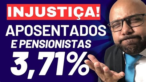 Injusti A Do Reajuste Acima Do M Nimo De Aposentados E