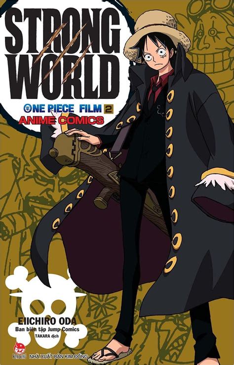 One Piece Film Strong World Tập 2 Nhà xuất bản Kim Đồng