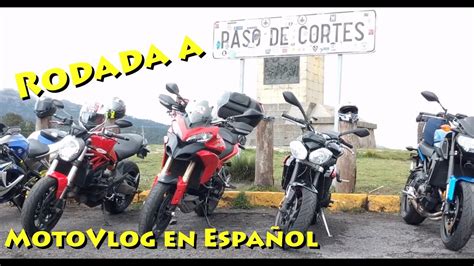 Rodada a Paso de Cortes Motovlog en Español YouTube