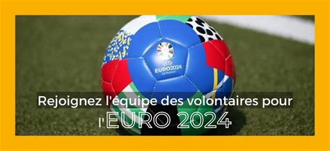 Rejoins léquipe de volontaires EURO 2024 dans le cadre du Championnat