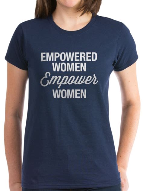 Cafepress Cafepress Empowered Women Empower Women Womens Dark T