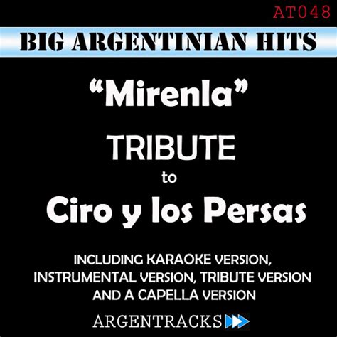 Mirenla Karaoke Version Originally Performed By Ciro Y Los Persas