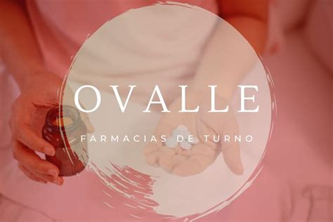 Farmacias De Turno Para Hoy En Ovalle ACTUALIZADO