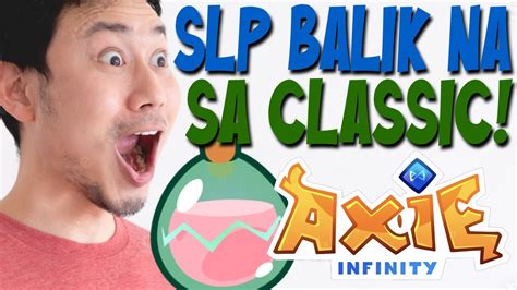 SLP BUMALIK NA SA CLASSIC Axie Infinity Crypto News Trending