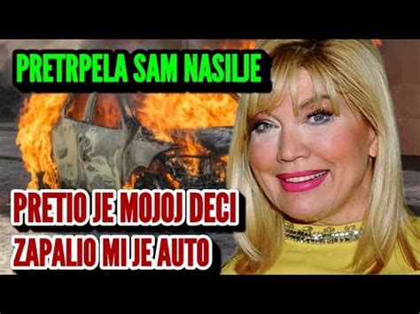 Suzana Man I Progovorila O Pretrpljenom Nasilju Zapalio Mi Je Auto